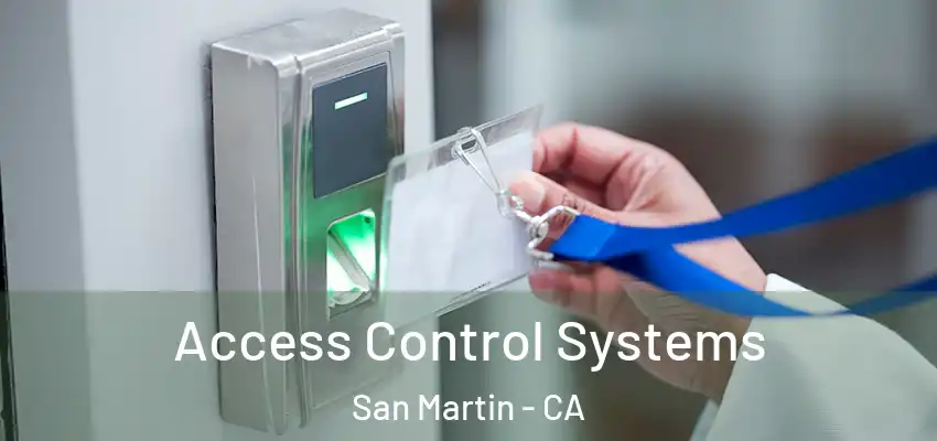  Access Control Systems San Martin - CA