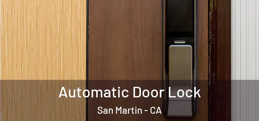  Automatic Door Lock San Martin - CA