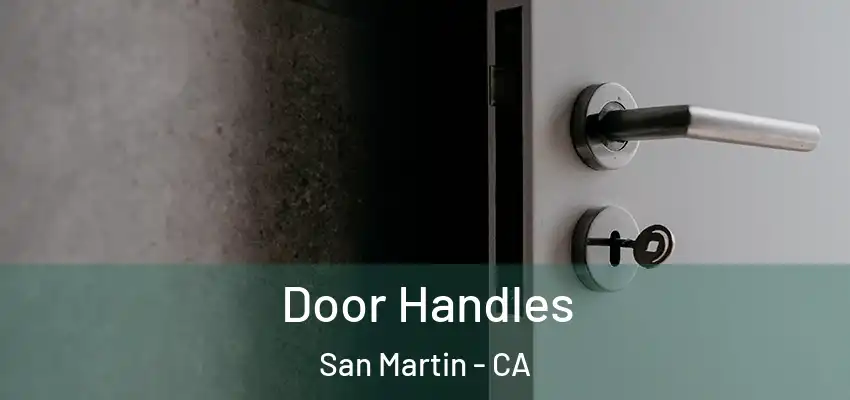  Door Handles San Martin - CA