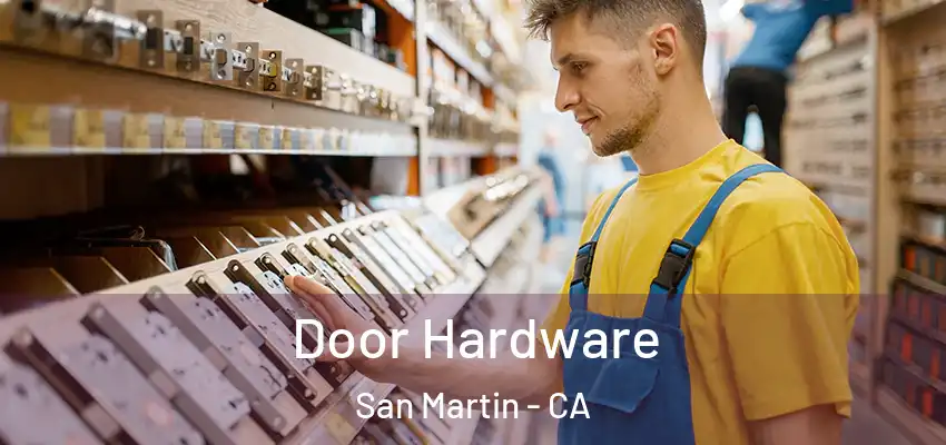  Door Hardware San Martin - CA