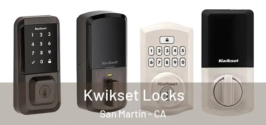  Kwikset Locks San Martin - CA