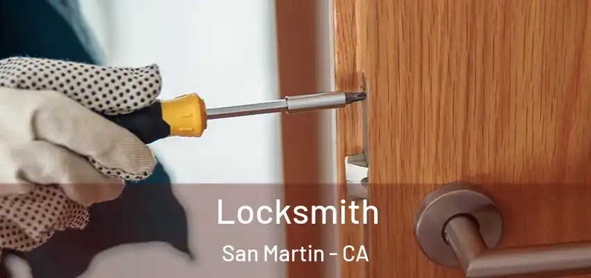 Locksmith San Martin - CA