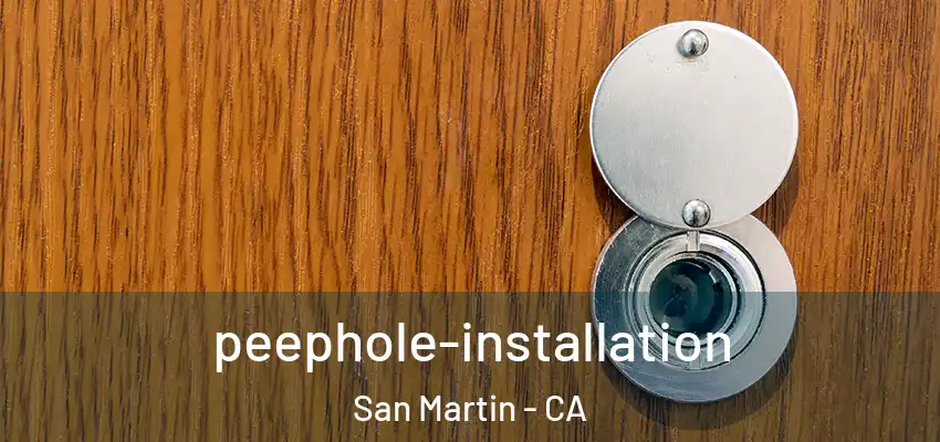  peephole-installation San Martin - CA