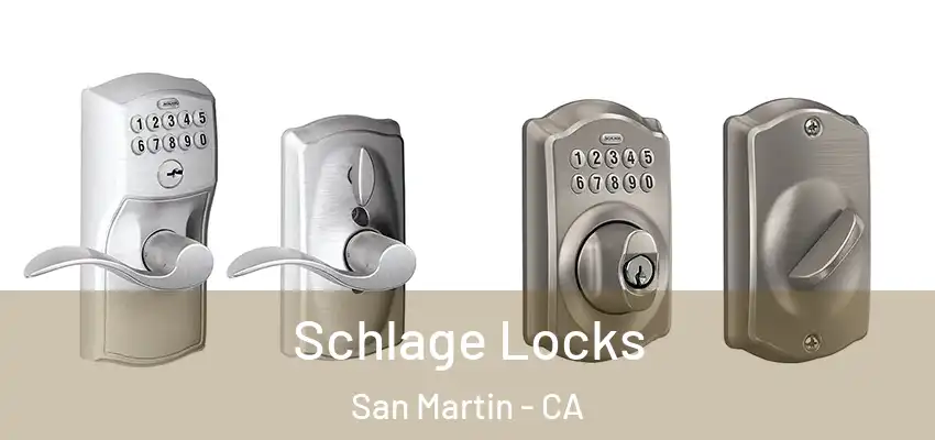  Schlage Locks San Martin - CA
