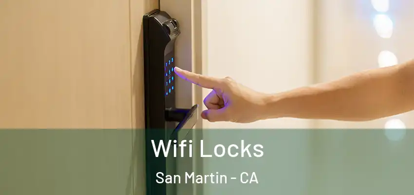  Wifi Locks San Martin - CA